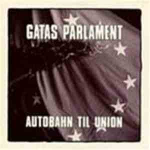 Gatas Parlament - Autobahn Til Union