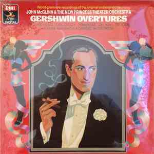 Gershwin - John McGlinn & The New Princess Orchestra - Gershwin Overtures