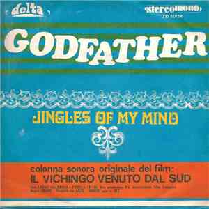 Godfather  / Orch. A. Trovajoli - Jingles Of My Mind / New Girl (Colonna Sonora Originale Del Film "Il Vichingo Venuto Dal Sud")