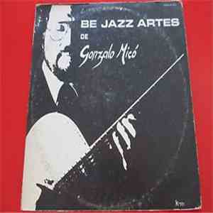 Gonzalo Micó - Be Jazz Artes