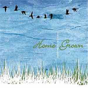 Home Grown  - When It All Comes Down