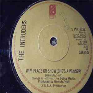 Intruders, The - Win, Place Or Show (She's A Winner)
