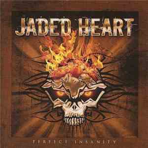 Jaded Heart - Perfect Insanity