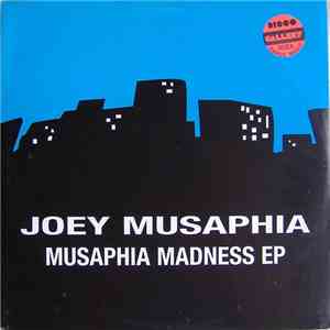 Joey Musaphia - Musaphia Madness E.P.