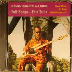 Kevin Bruce Harris - Folk Songs/Folk Tales