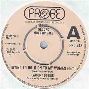 Lamont Dozier - Trying To Hold On To My Woman