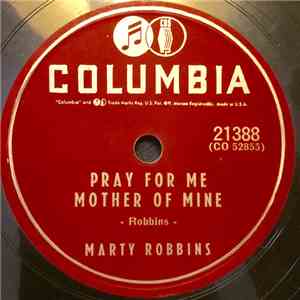 Marty Robbins - Pray For Me Mother Of Mine / Daddy Loves You