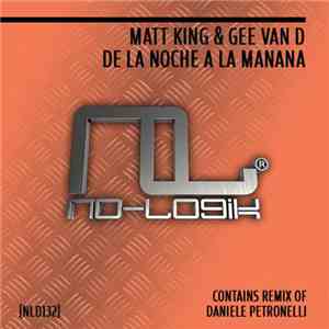 Matt King  & Gee Van D - De La Noche A La Manana