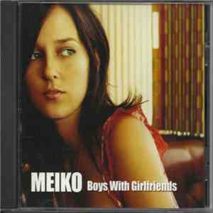 Meiko - Boys With Girlfriends