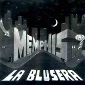 Memphis La Blusera - Memphis La Blusera