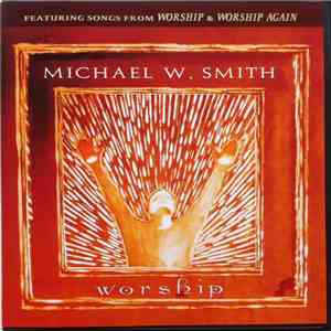 Michael W. Smith - Worship
