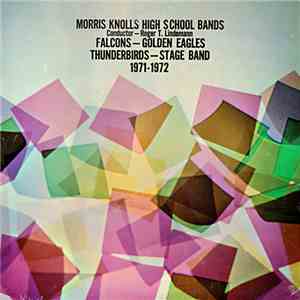 Morris Knolls High School Band - The Morris Knolls High School Bands — 1971-1972