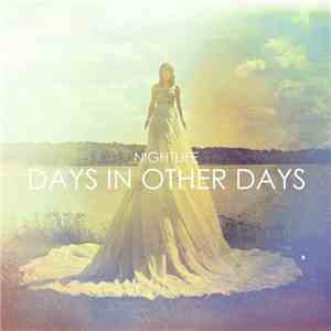 Nightlife  - Days In Other Days