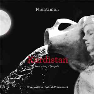 Nishtiman - Kurdistan Iran - Iraq - Turquie