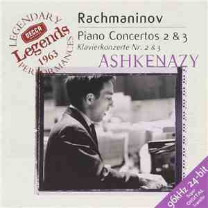 Rachmaninov - Ashkenazy - Piano Concertos 2 & 3