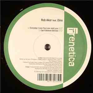 Rob Aker - Every Day I Love You Less And Less