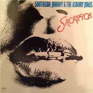 Southside Johnny & The Asbury Jukes - Love Is A Sacrifice