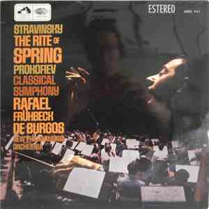Stravinsky / Prokofiev - Rafael Frühbeck De Burgos, New Philharmonia Orchestra - The Rite Of Spring / Classical Symphony