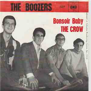 The Boozers  - Bonsoir Baby / The Crow
