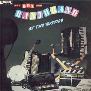 The Box And Banjo Band - At The Movies
