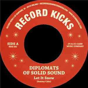 The Diplomats Of Solid Sound / Ray Harris & The Fusion Experience - Let It Snow / Soulful Christmas
