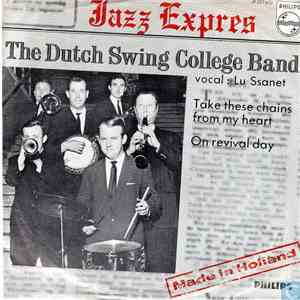 The Dutch Swing College Band - Take These Chains From My Heart