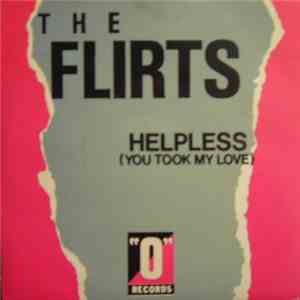 The Flirts - Helpless (You Took My Love) / Telephone