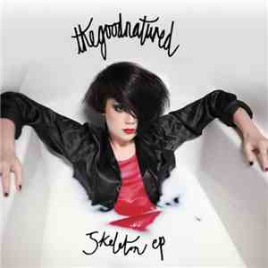 The Good Natured - Skeleton EP