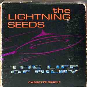 The Lightning Seeds - The Life Of Riley