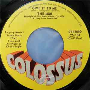 The Mob  - Give It To Me