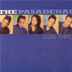 The Pasadenas - Love Thing