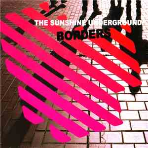 The Sunshine Underground - Borders