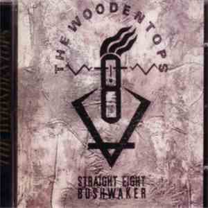 The Woodentops - Straight Eight Bushwaker