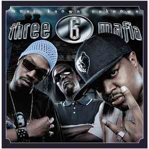 Three 6 Mafia - Most Known Unknown