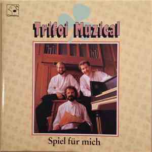 Trifoi Muzical - Spiel Für Mich
