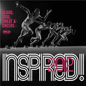 Various - Inspired! 2012 Blood, Soul, Sweat & Cheers