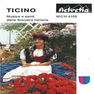 Various - Ticino (Musica E Canti Della Svizzera Italiana)