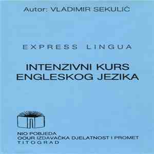 Vladimir Sekulić - Express Lingua (Intenzivni Kurs Engleskog Jezika)