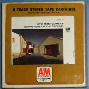 Wes Montgomery - Down Here On The Ground