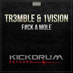 1Vision & Tr3mble - F#ck A Mole