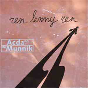 Acda en de Munnik - Ren Lenny Ren