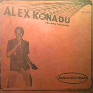 Alex Konadu One Man Thousand - Awoo Ne Awo