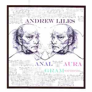Andrew Liles - Anal Aura Gram(ophone)