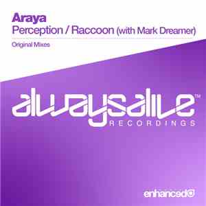 Araya , Araya With Mark Dreamer - Perception / Raccoon