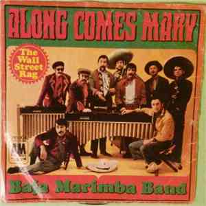 Baja Marimba Band - Along Comes Mary