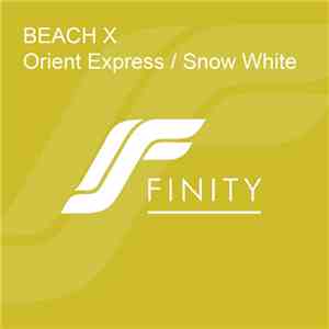 Beach X - Orient Express / Snow White