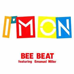 Bee Beat Feat. Emanuel Miller - I'm On