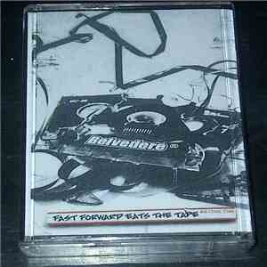 Belvedere - Fast Forward Eats the Tape