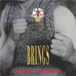 Brings - Nix Is Verjesse