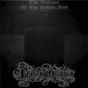 Celestial Oblivion - The Arrival Of The Fallen God